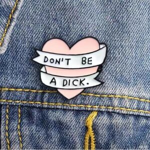 Don’t be a Dick Petite Pink Enamel Heart Pin NEW IN PACKAGE